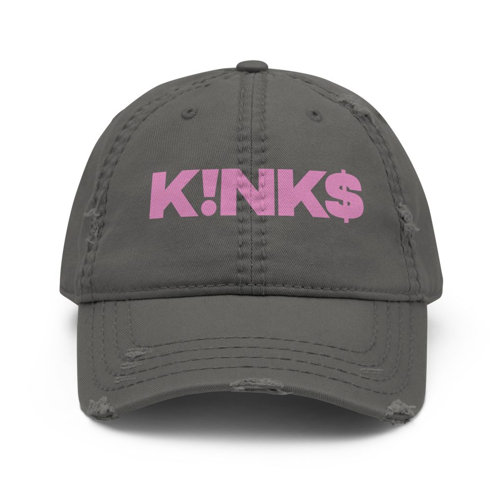 "KINK$" Distressed Dad Hat