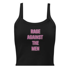 "Rage against the men" Women’s micro-rib tank top